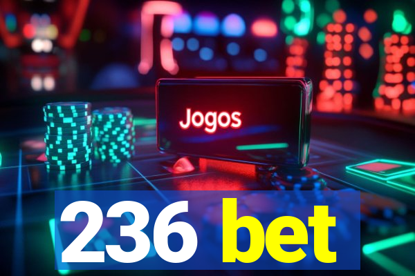 236 bet